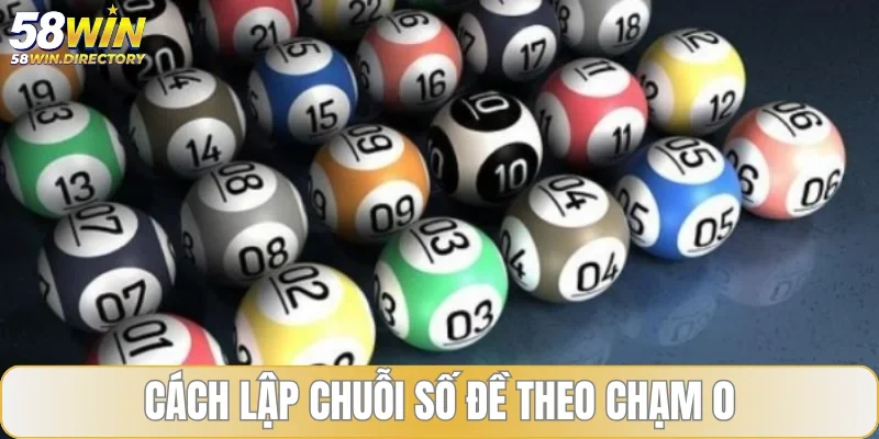 Cách lập chuỗi số đề theo chạm 0