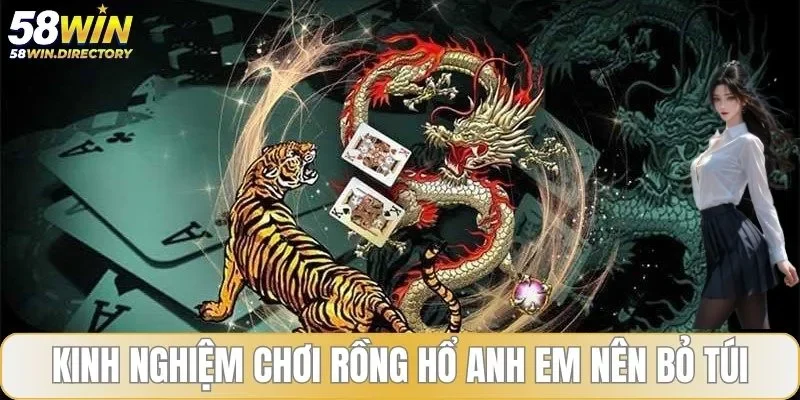 Kinh nghiệm chơi rồng hổ hiệu quả