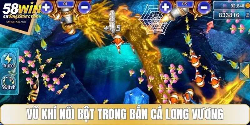 Những vũ khí nổi bật của game săn cá